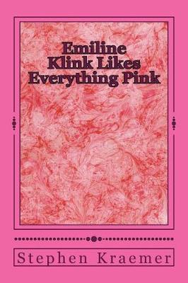 Book cover for Emiline Klink Likes Everything Pink