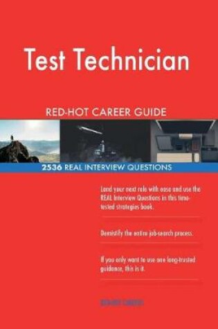 Cover of Test Technician Red-Hot Career Guide; 2536 Real Interview Questions