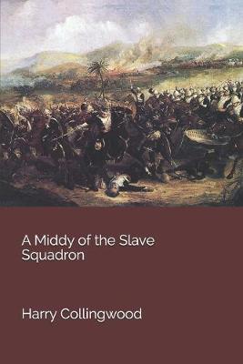 Book cover for A Middy of the Slave Squadron