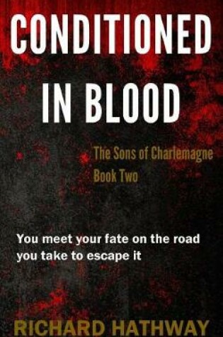 Cover of Conditioned In Blood