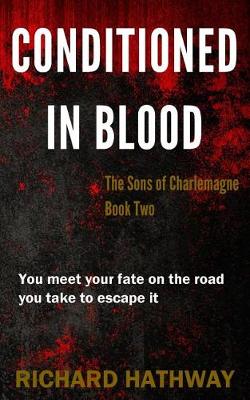 Book cover for Conditioned In Blood