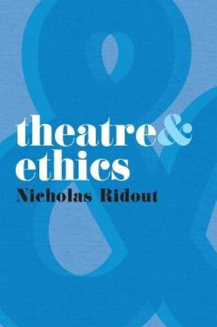 Cover of Theatre and Ethics