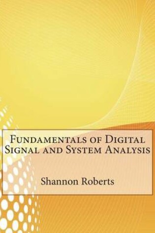 Cover of Fundamentals of Digital Signal and System Analysis