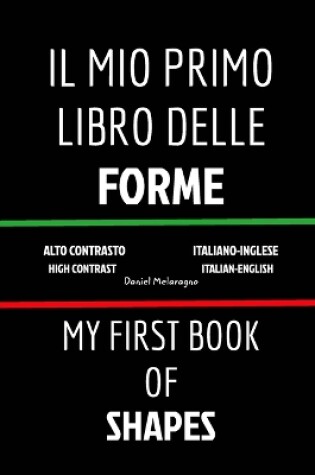 Cover of Il Mio Primo Libro Delle Forme (My First Book Of Shapes)