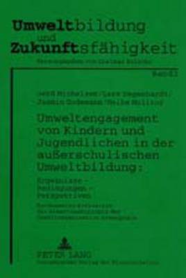 Cover of Umweltengagement Von Kindern Und Jugendlichen in Der Ausserschulischen Umweltbildung: Ergebnisse - Bedingungen - Perspektiven