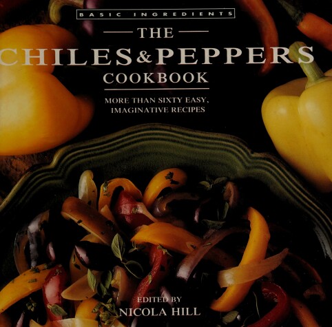 Book cover for The Chiles & Peppers Cookbook