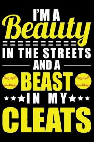 Cover of I'm Beauty In The Streets And A Beast In My Cleats