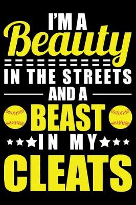 Book cover for I'm Beauty In The Streets And A Beast In My Cleats