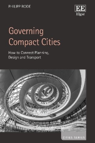 Cover of Governing Compact Cities - How to Connect Planning, Design and Transport