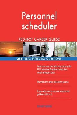 Book cover for Personnel scheduler RED-HOT Career Guide; 2581 REAL Interview Questions