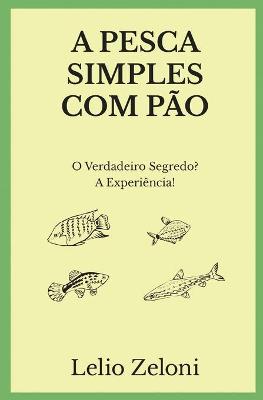 Cover of A Pesca Simples com Pao