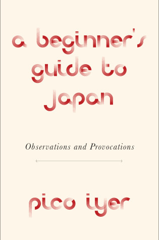 Cover of A Beginner's Guide to Japan