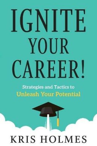 Cover of Ignite Your Career!