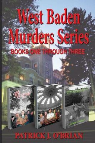 Cover of West Baden Murders Series Books One Through Three
