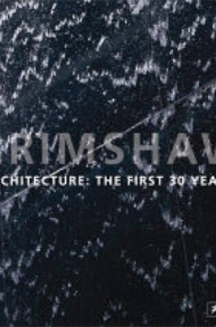 Cover of Grimshaw Architecture: the First 30 Years