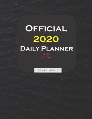 Book cover for Official 2020 Daily Planner Large 366 days