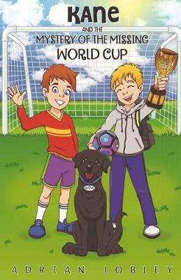 Book cover for Kane and the Mystery of the Missing World Cup