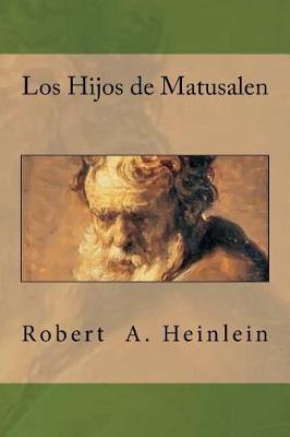 Book cover for Los Hijos de Matusalen