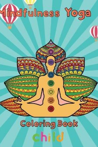 Cover of Mindfulness Yoga Coloring book Child