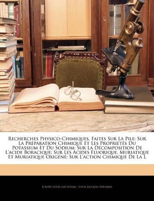 Book cover for Recherches Physico-Chimiques, Faites Sur La Pile