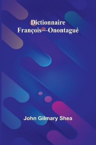 Cover of Dictionnaire François-Onontagué