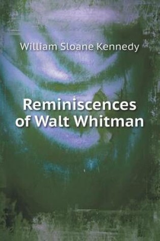 Cover of Reminiscences of Walt Whitman