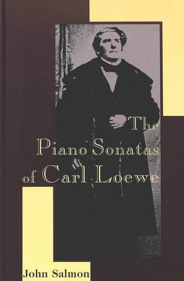 Cover of The Piano Sonatas of Carl Loewe