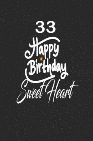 Cover of 33 happy birthday sweetheart