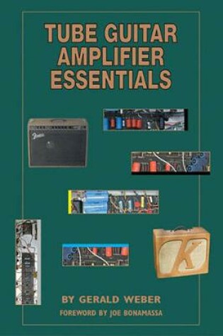 Cover of Tube Guitar Amplifier Essentials Bk