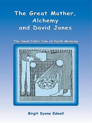 Book cover for Great Mother, Alchemy and David Jones