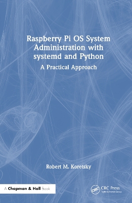 Book cover for Raspberry Pi OS System Administration with systemd and Python