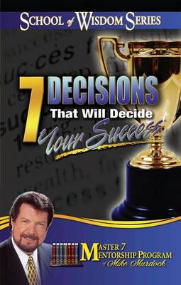 Book cover for 7 Decisions That Decide Your Success in Life