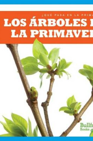 Cover of Los Arboles En La Primavera / (Trees in Spring)