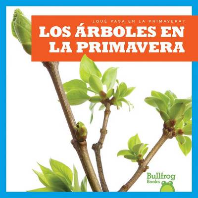 Book cover for Los Árboles En La Primavera (Trees in Spring)