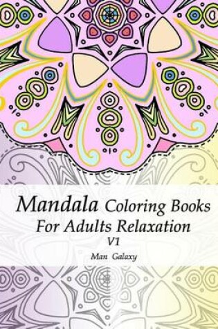 Cover of Mandala Coloring Books for Adults Relaxation