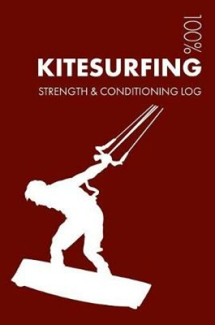 Cover of Kitesurfing Strength and Conditioning Log