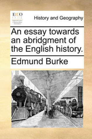 Cover of An essay towards an abridgment of the English history.