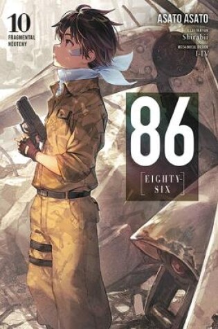 Cover of 86--EIGHTY-SIX, Vol. 10 (light novel)
