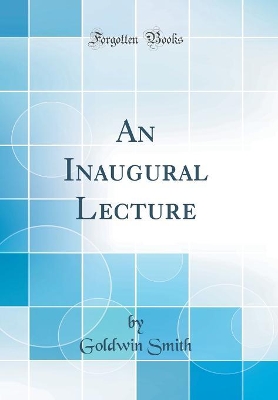 Book cover for An Inaugural Lecture (Classic Reprint)