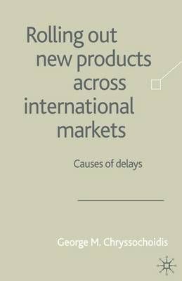 Cover of Rolling Out New Products Across International Markets: Causes of Delays