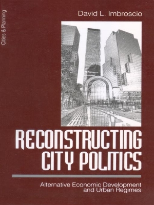 Book cover for Reconstructing City Politics