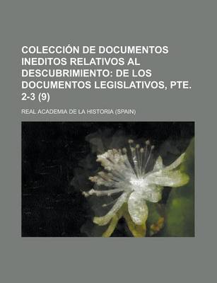 Book cover for Coleccion de Documentos Ineditos Relativos Al Descubrimiento (9)