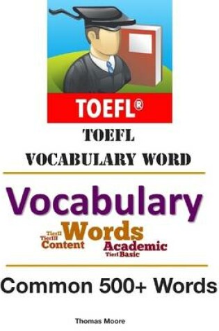 Cover of Toefl Vocabulary Word - Common 500+ Words