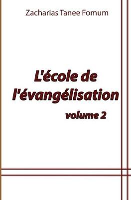 Book cover for L'ecole de L'evangelisation (Volume 2)