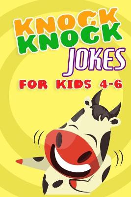 Book cover for Knock Knock Jokes For Kids 4-6