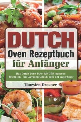 Cover of Dutch Oven Rezeptbuch fur Anfanger 2021