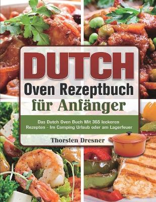 Cover of Dutch Oven Rezeptbuch fur Anfanger 2021