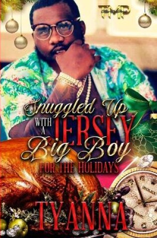 Cover of Snuggled Up with a Jersey Big Boy for the Holidays