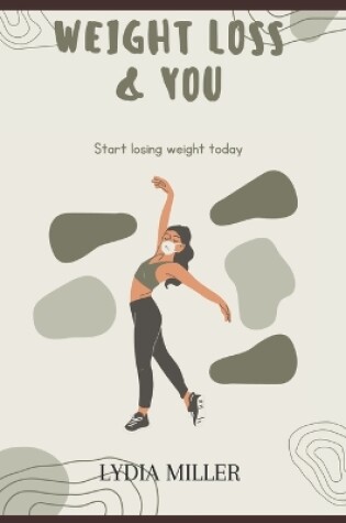 Cover of Weight loss and you