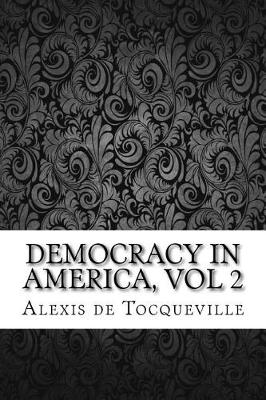 Book cover for Democracy in America, Vol 2